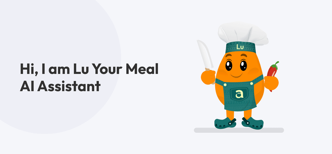 Welcome Lu: Your AI Kitchen Companion, Crafted with Care